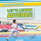 Let's Learn Adverbs!, ed. , v.  Cover