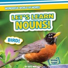 Let's Learn Nouns!, ed. , v.  Cover