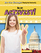 Be an Activist!, ed. , v. 