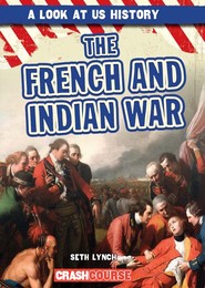 The French and Indian War, ed. , v. 