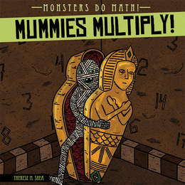 Mummies Multiply!, ed. , v. 