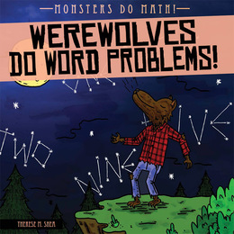 Werewolves Do Word Problems!, ed. , v. 