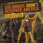 Columbus Didn't Discover America, ed. , v. 