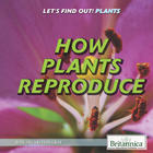 How Plants Reproduce, ed. , v. 