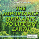 The Importance of Plants to Life on Earth, ed. , v.  Cover