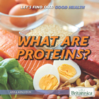 What Are Proteins?, ed. , v.  Cover