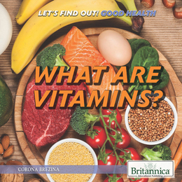 What Are Vitamins?, ed. , v. 