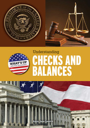 Understanding Checks and Balances, ed. , v. 