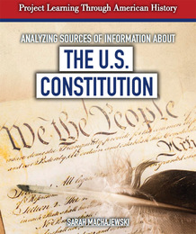 Analyzing Sources of Information about the U.S. Constitution, ed. , v. 