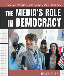 The Media's Role in Democracy, ed. , v. 