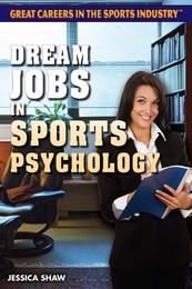 Dream Jobs in Sports Psychology, ed. , v. 