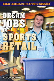 Dream Jobs in Sports Retail, ed. , v. 
