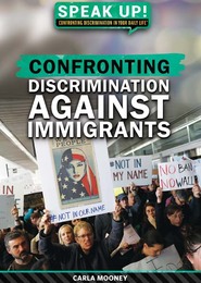 Confronting Discrimination Against Immigrants, ed. , v. 