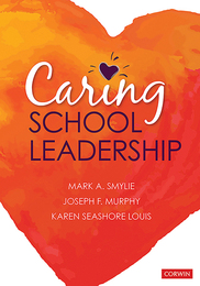 Caring School Leadership, ed. , v. 