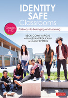 Identity Safe Classrooms, Grades 6-12, ed. , v. 