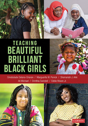 Teaching Beautiful Brilliant Black Girls, ed. , v. 