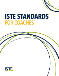 ISTE Standards for Coaches, ed. , v. 