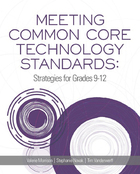 Meeting Common Core Technology Standards, ed. , v. 