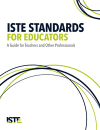 ISTE Standards for Educators, ed. , v. 