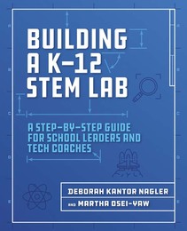 Building a K-12 STEM Lab, ed. , v. 