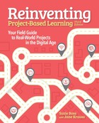 Reinventing Project-Based Learning, ed. 3, v. 