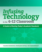 Infusing Technology in the 6-12 Classroom, ed. , v. 