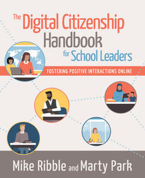 The Digital Citizenship Handbook for School Leaders, ed. , v. 
