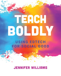 Teach Boldly, ed. , v. 