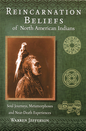 Reincarnation Beliefs of North American Indians, ed. , v. 