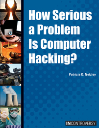 How Serious a Problem Is Computer Hacking?, ed. , v. 