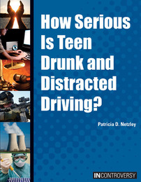 How Serious Is Teen Drunk and Distracted Driving?, ed. , v. 