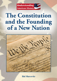 The Constitution and the Founding of a New Nation, ed. , v. 