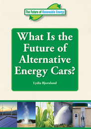 What is the Future of Alternative Energy Cars?, ed. , v. 