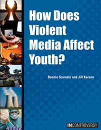 How Does Violent Media Affect Youth?, ed. , v. 