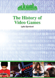 The History of Video Games, ed. , v. 