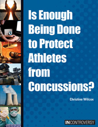 Is Enough Being Done to Protect Athletes from Concussions?, ed. , v. 
