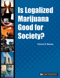 Is Legalized Marijuana Good for Society?, ed. , v. 