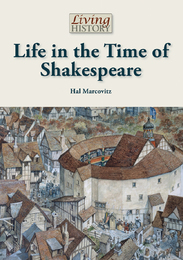 Life in the Time of Shakespeare, ed. , v. 