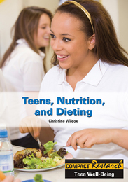 Teens, Nutrition, and Dieting, ed. , v. 