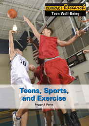 Teens, Sports, and Exercise, ed. , v. 