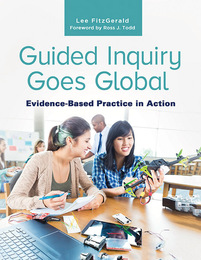 Guided Inquiry Meets Global Curriculum Reform, ed. , v. 