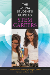The Latino Student’s Guide to STEM Careers, ed. , v. 
