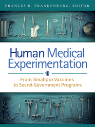 Human Medical Experimentation, ed. , v. 