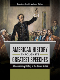 American History through Its Greatest Speeches, ed. , v. 