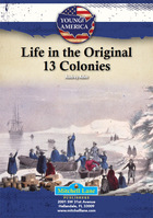 Life in the Original 13 Colonies, ed. , v. 