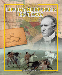 Life in the Republic of Texas, ed. , v. 