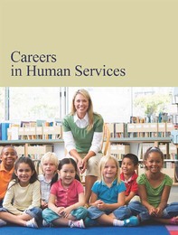 Careers in Human Services, ed. , v. 