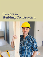 Careers in Building Construction, ed. , v. 