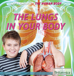 The Lungs in Your Body, ed. , v. 