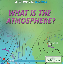 What Is the Atmosphere?, ed. , v. 
